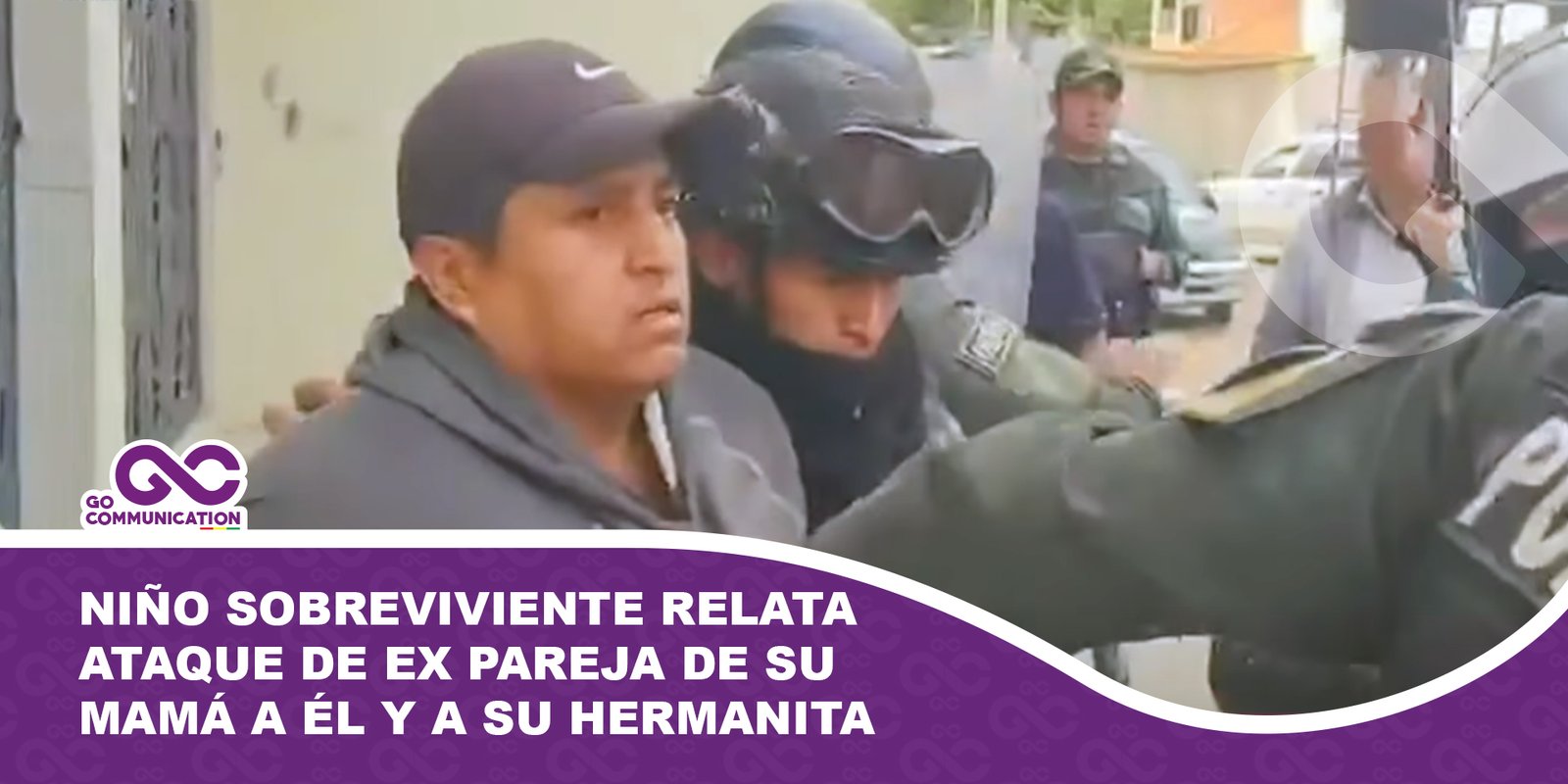 Niño sobreviviente relata ataque de ex pareja de su mamá a él y a su hermanita