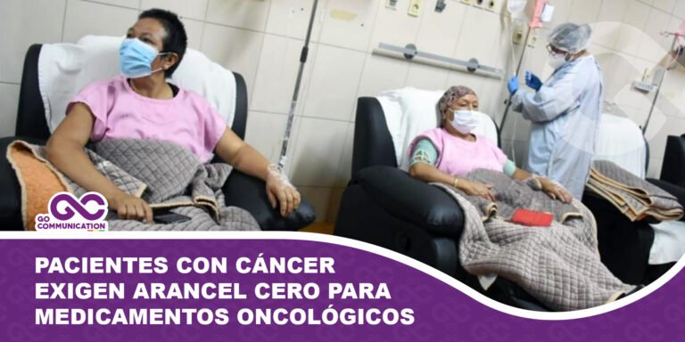 Pacientes con cáncer exigen arancel cero para medicamentos oncológicos