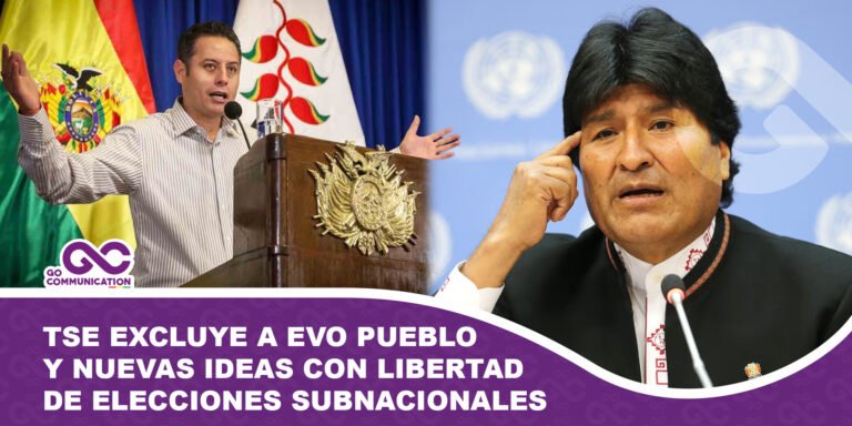 TSE excluye a Evo Pueblo y Nuevas Ideas con Libertad de elecciones subnacionales
