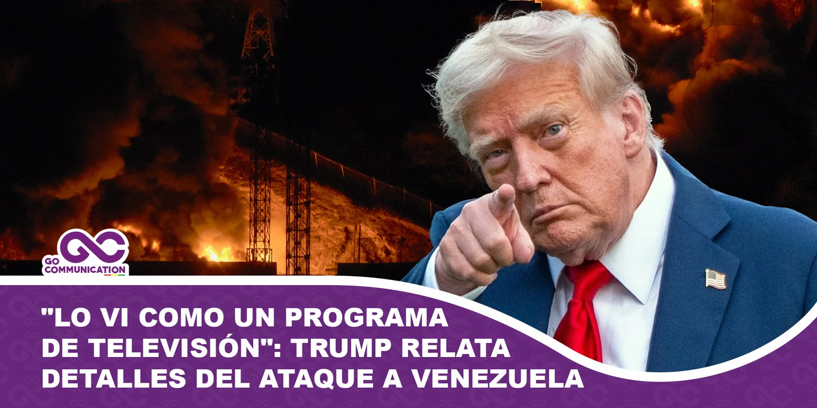 Lo vi como un programa de televisión Trump relata detalles del ataque a Venezuela