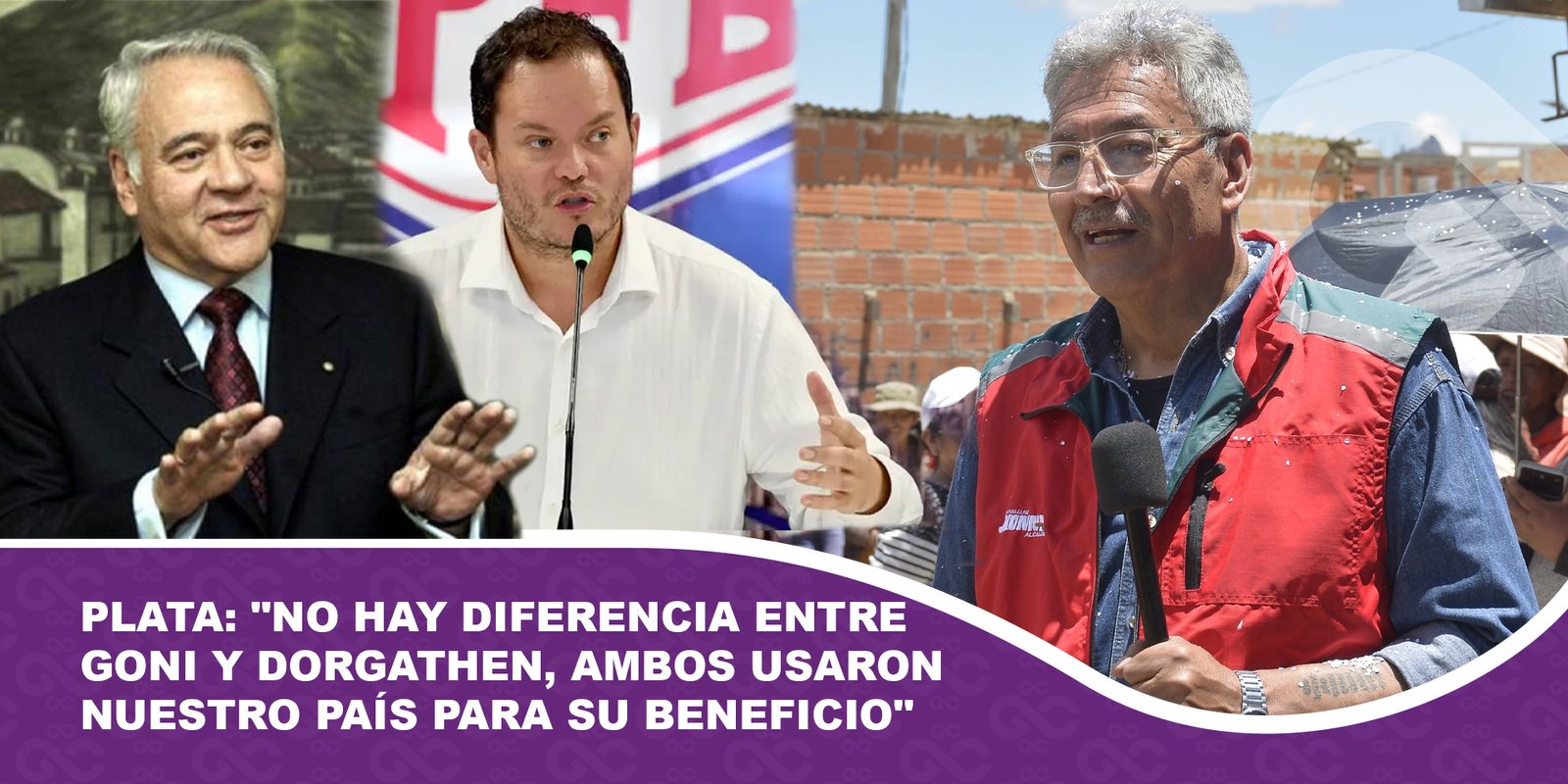 Plata No hay diferencia entre Goni y Dorgathen, ambos usaron nuestro país para su beneficio