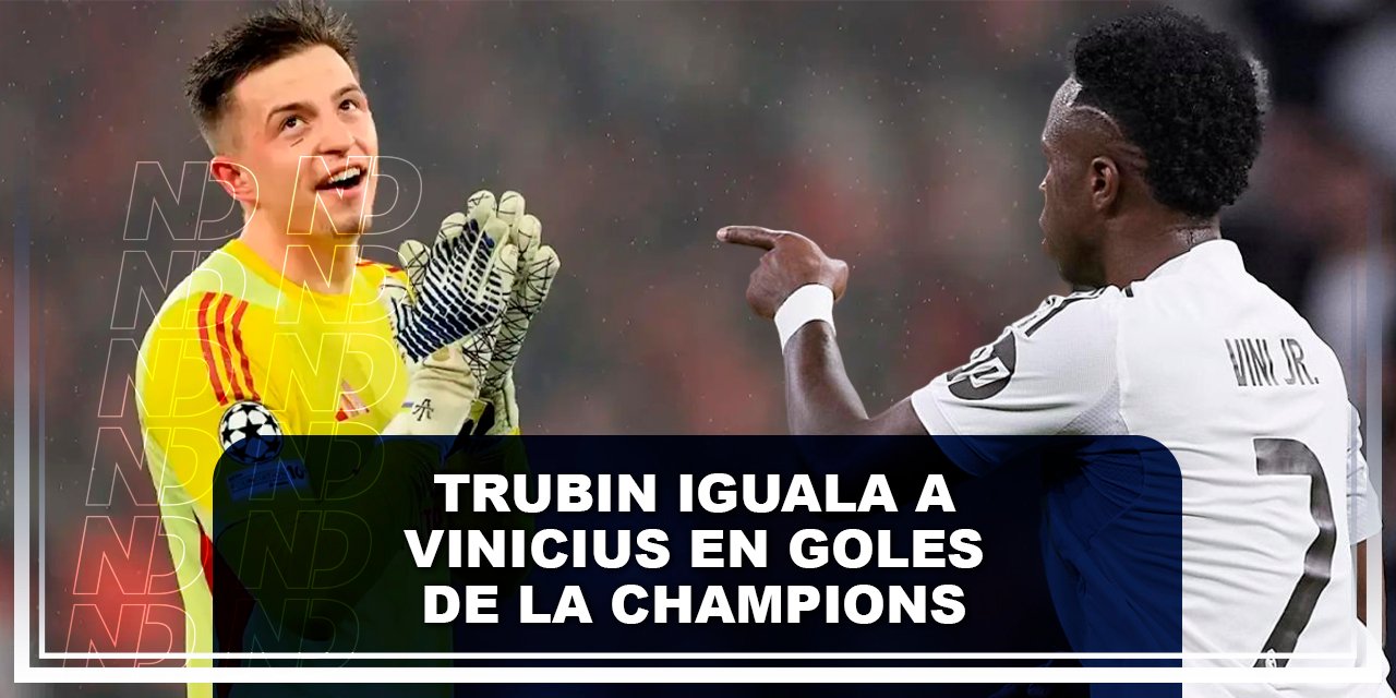 Trubin iguala a Vinicius en goles de la Champions