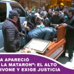 Mi hijita apareció muerta, la mataron El Alto llora a Ivone y exige justicia