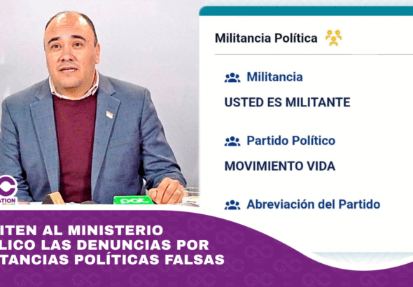 Remiten al Ministerio Público las denuncias por militancias políticas falsas