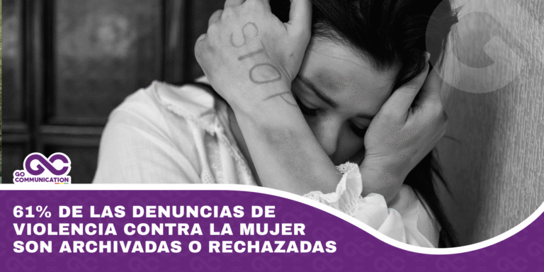61% de las denuncias de violencia contra la mujer son archivadas o rechazadas