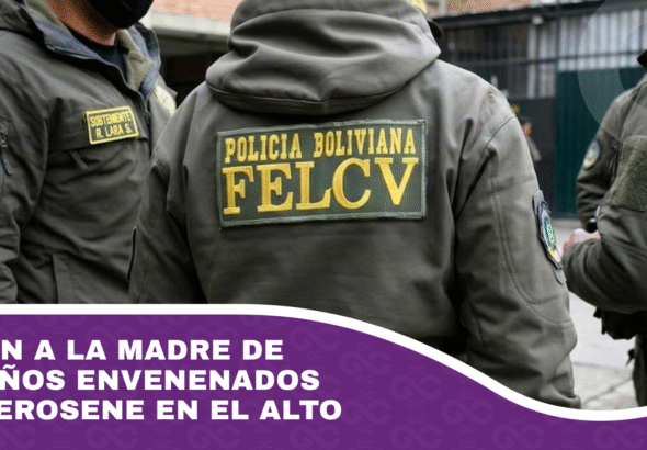 Buscan a la madre de los niños envenenados con kerosene en El Alto