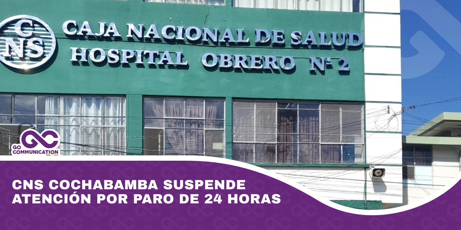 CNS Cochabamba suspende atención por paro de 24 horas