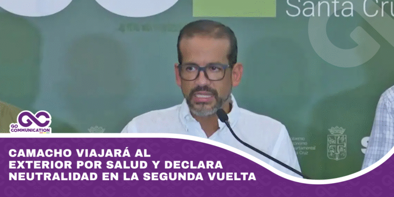 Camacho viajará al exterior por salud y declara neutralidad en la segunda vuelta