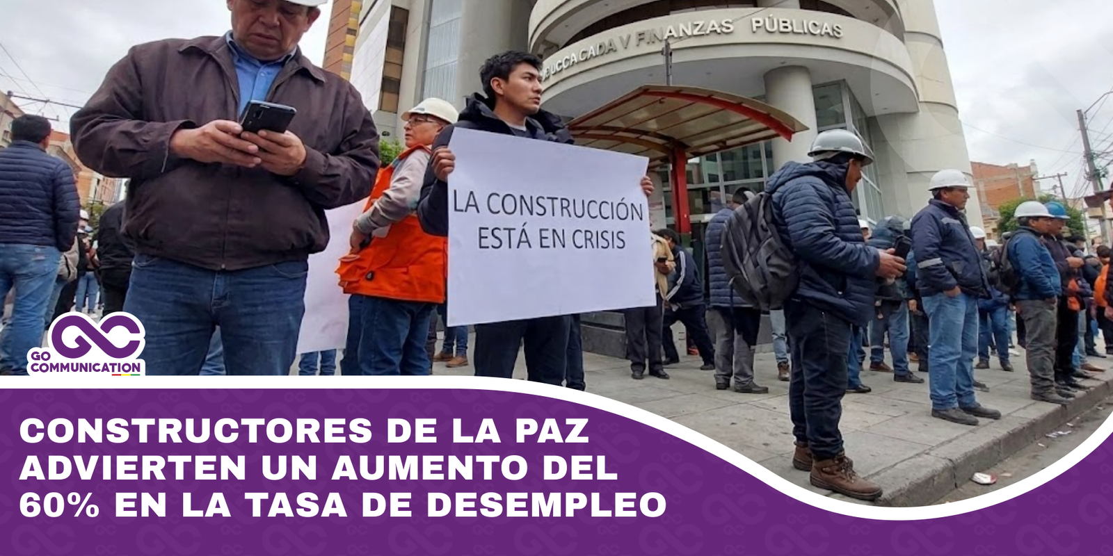Constructores de La Paz advierten un aumento del 60% en la tasa de desempleo