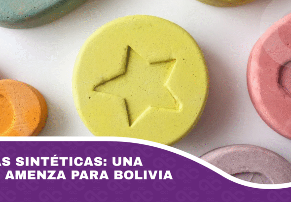 Drogas sintéticas una nueva amenza para Bolivia
