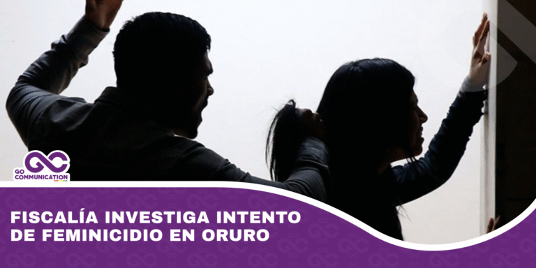Fiscalía investiga intento de feminicidio en Oruro