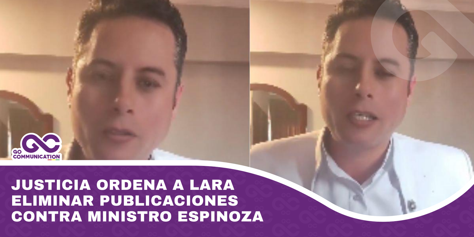 Justicia ordena a Lara eliminar publicaciones contra Ministro Espinoza