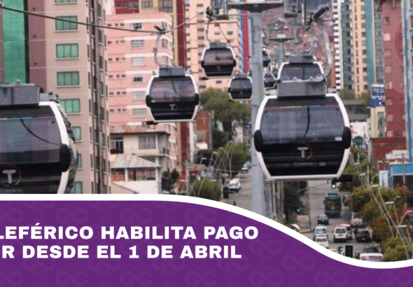 Mi Teleférico habilita pago con QR desde el 1 de abril
