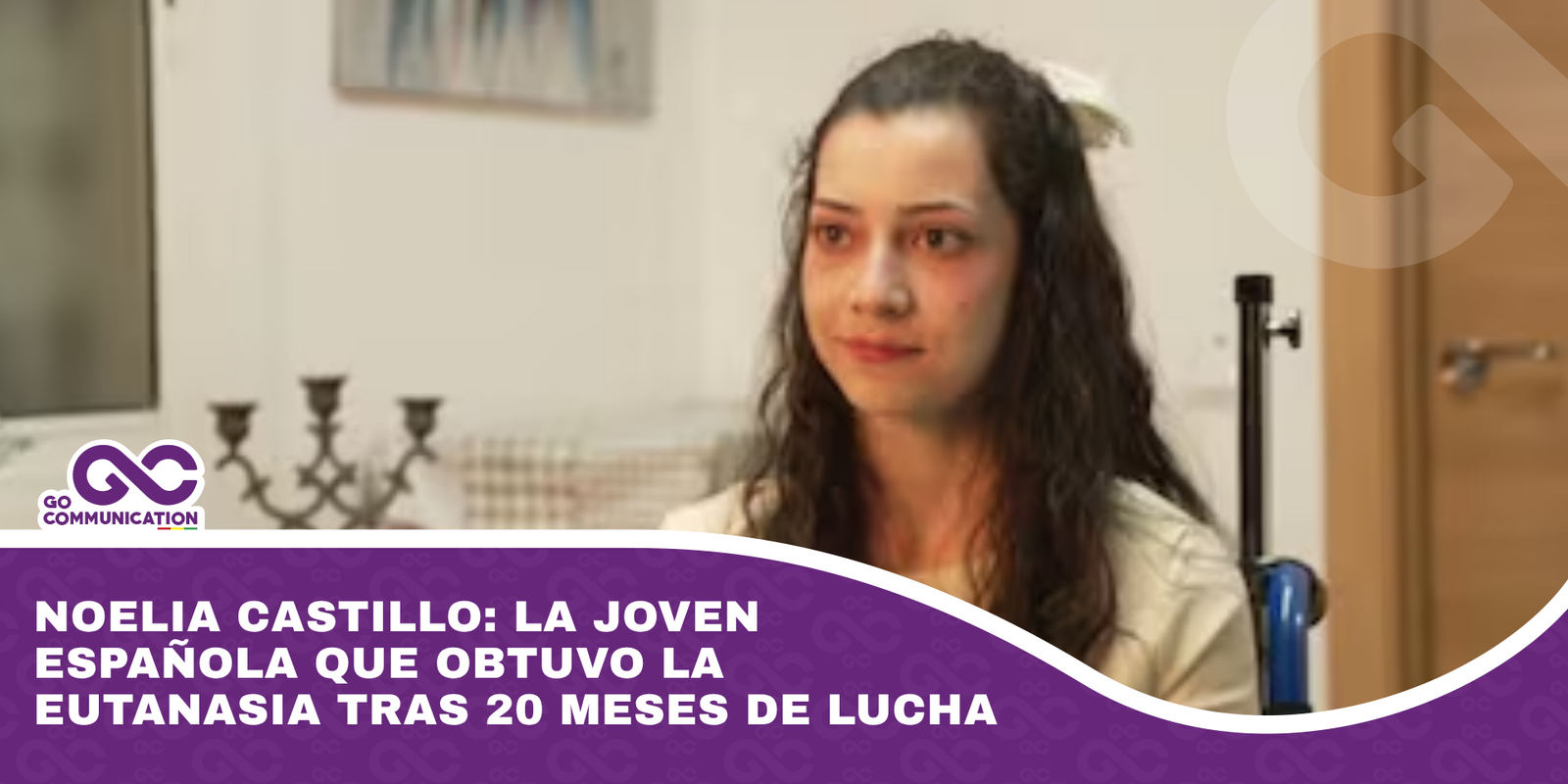 Noelia Castillo la joven española que obtuvo la eutanasia tras 20 meses de lucha