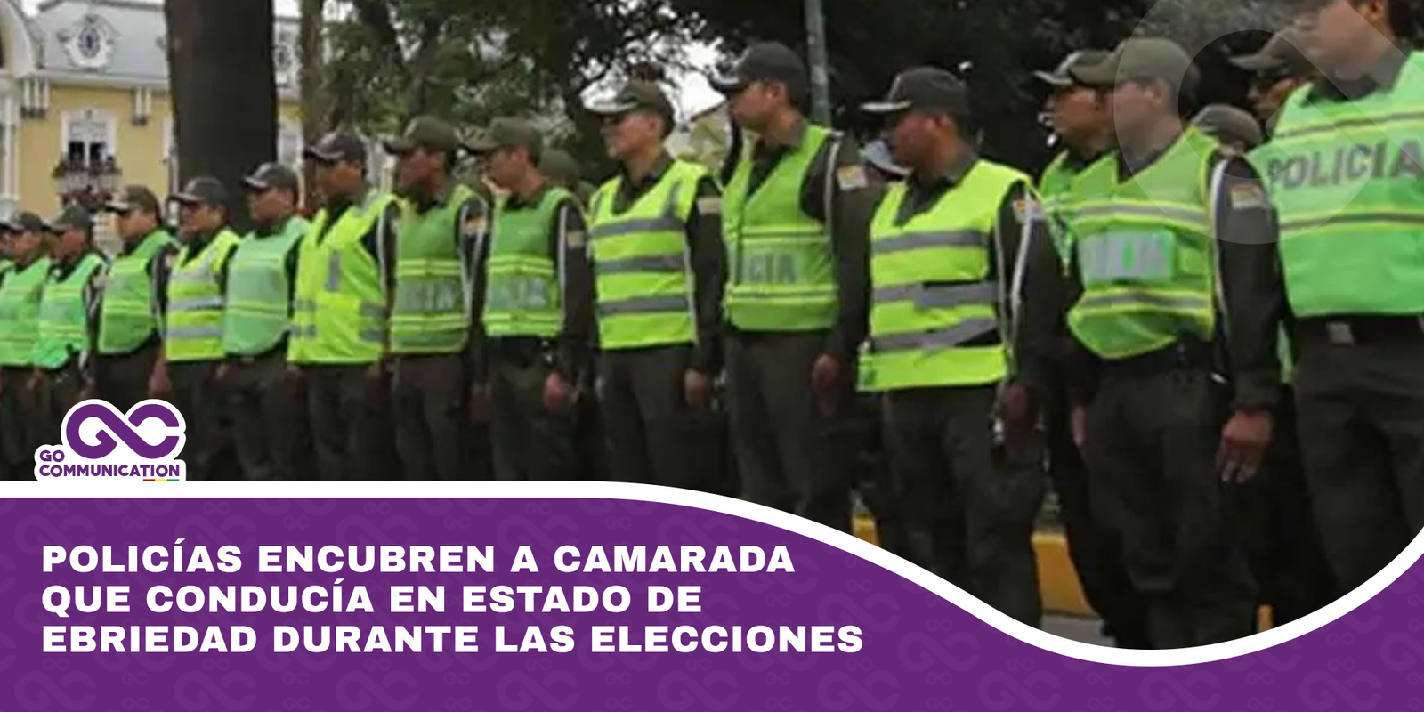 Policías encubren a camarada que conducía en estado de ebriedad durante las elecciones