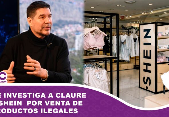 UE investiga a Claure y Shein por venta de productos ilegales