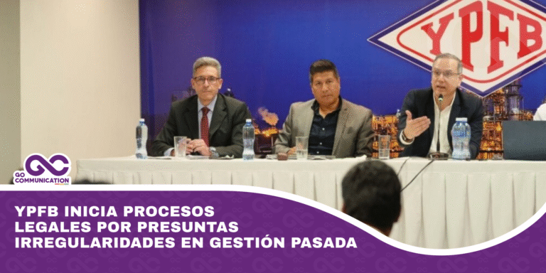 YPFB inicia procesos legales por presuntas irregularidades en gestión pasada
