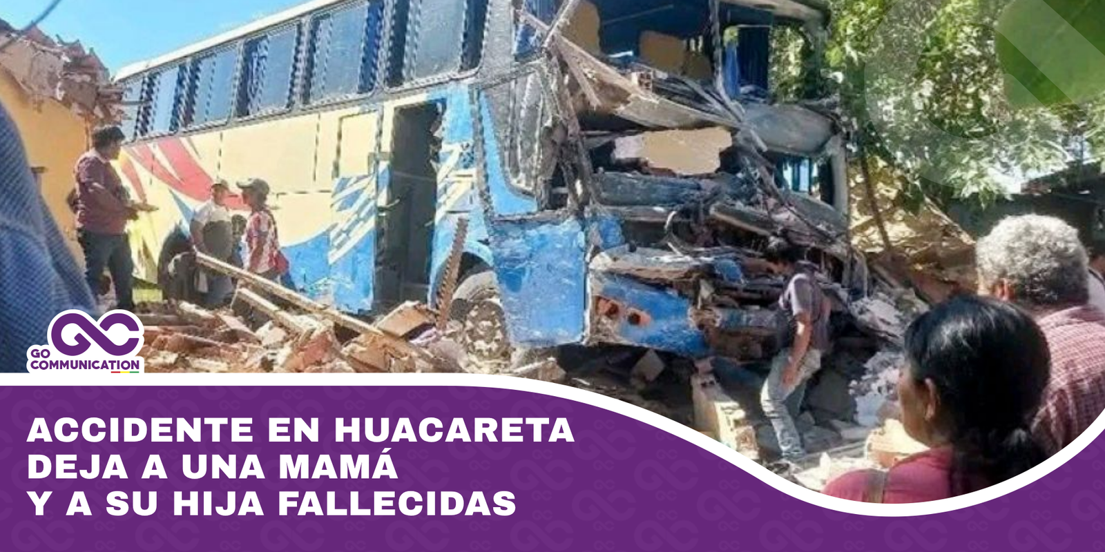 Accidente en Huacareta deja a una mamá y a su hija fallecidas