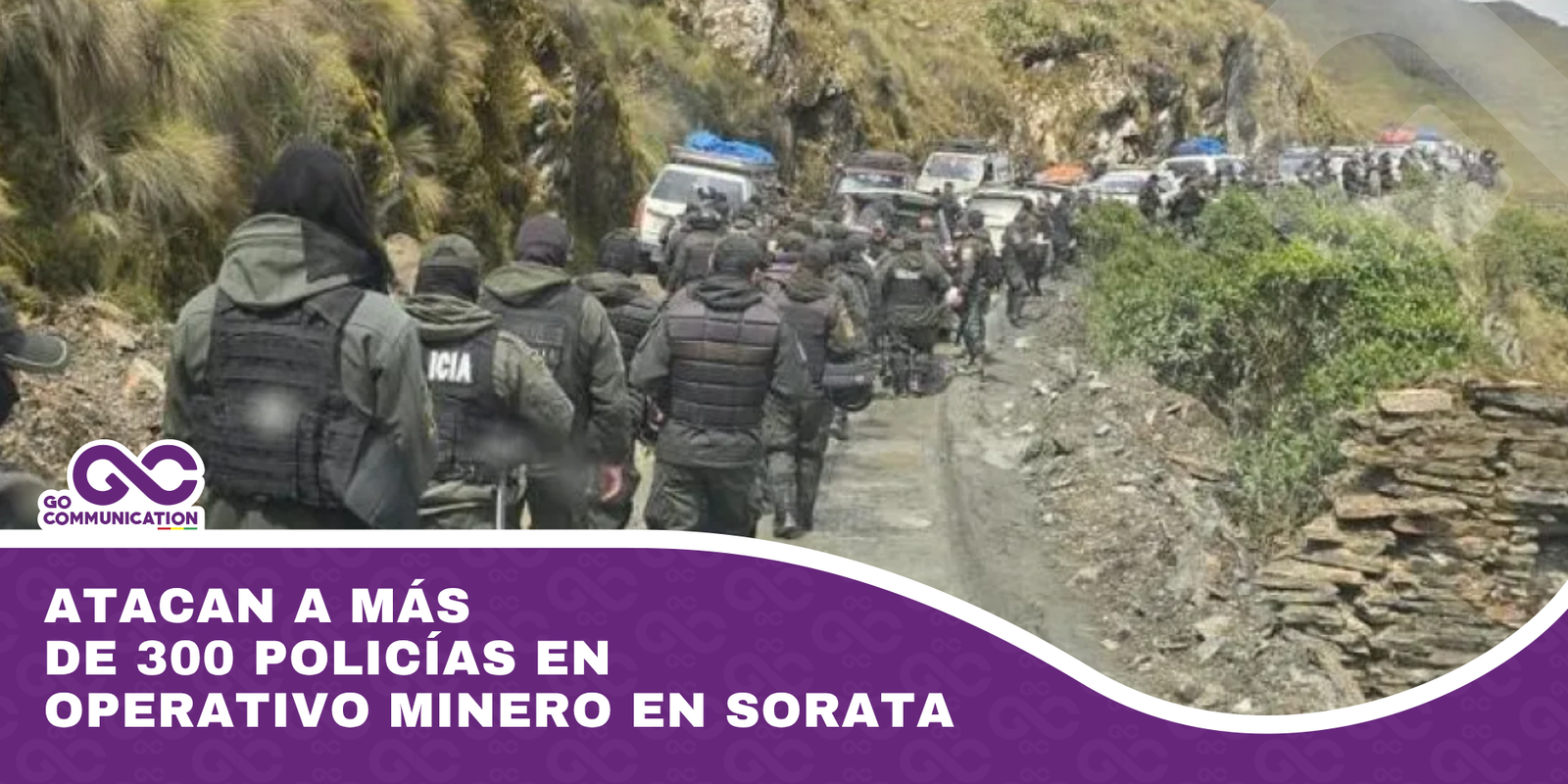 Atacan a más de 300 policías en operativo minero en Sorata