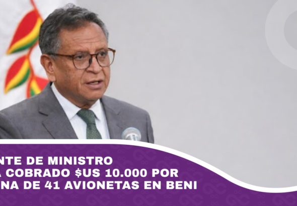 Ayudante de ministro habría cobrado $us 10.000 por cada una de 41 avionetas en Beni