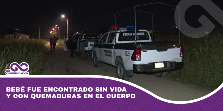 Bebé fue encontrado sin vida y con quemaduras en el cuerpo