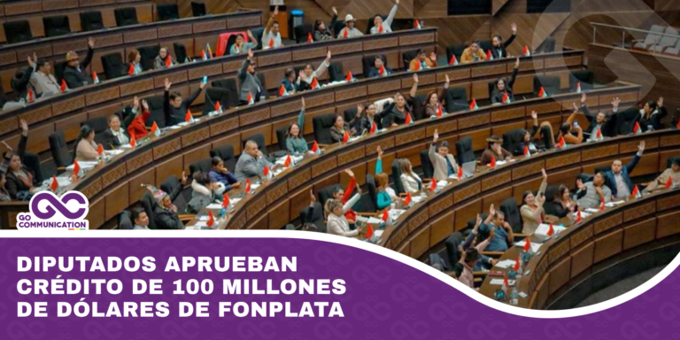 Diputados aprueban crédito de 100 millones de dólares de Fonplata