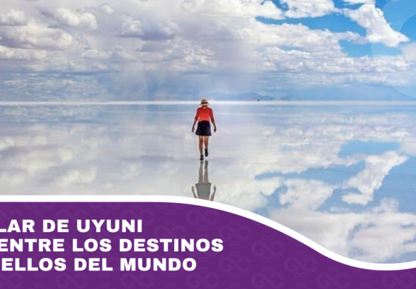 El Salar de Uyuni está entre los destinos más bellos del mundo