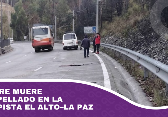 Hombre muere atropellado en la autopista El Alto–La Paz