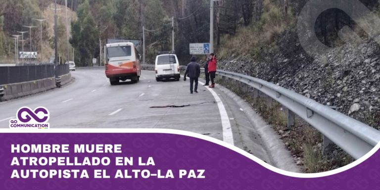 Hombre muere atropellado en la autopista El Alto–La Paz