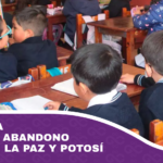 Incrementa la cifra de abandono escolar en La Paz y Potosí