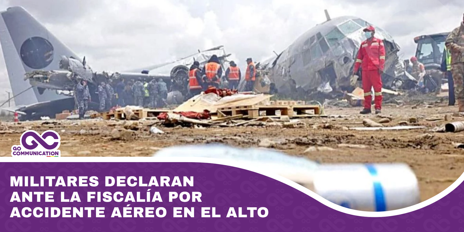 Militares declaran ante la Fiscalía por accidente aéreo en El Alto