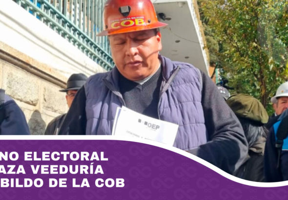 Órgano Electoral rechaza veeduría al cabildo de la COB