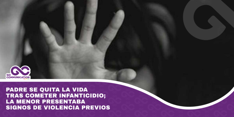 Padre se quita la vida tras cometer infanticidio; la menor presentaba signos de violencia previos