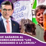 Paz Los que dañaron al país con hidrocarburos los estamos mandando a la cárcel