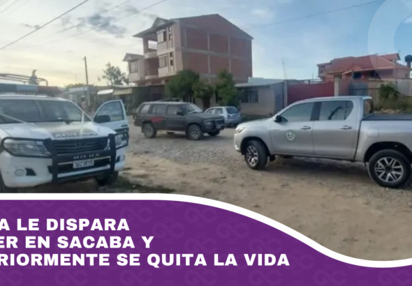 Policía le dispara a mujer en Sacaba y posteriormente se quita la vida