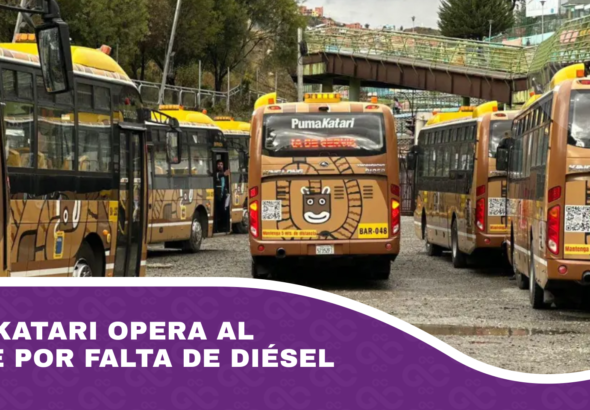 PumaKatari opera al límite por falta de diésel