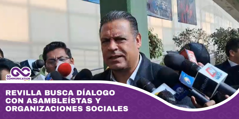 Revilla busca díalogo con asambleístas y organizaciones sociales