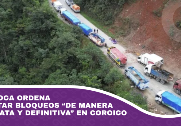 Adepcoca ordena levantar bloqueos “de manera inmediata y definitiva” en Coroico