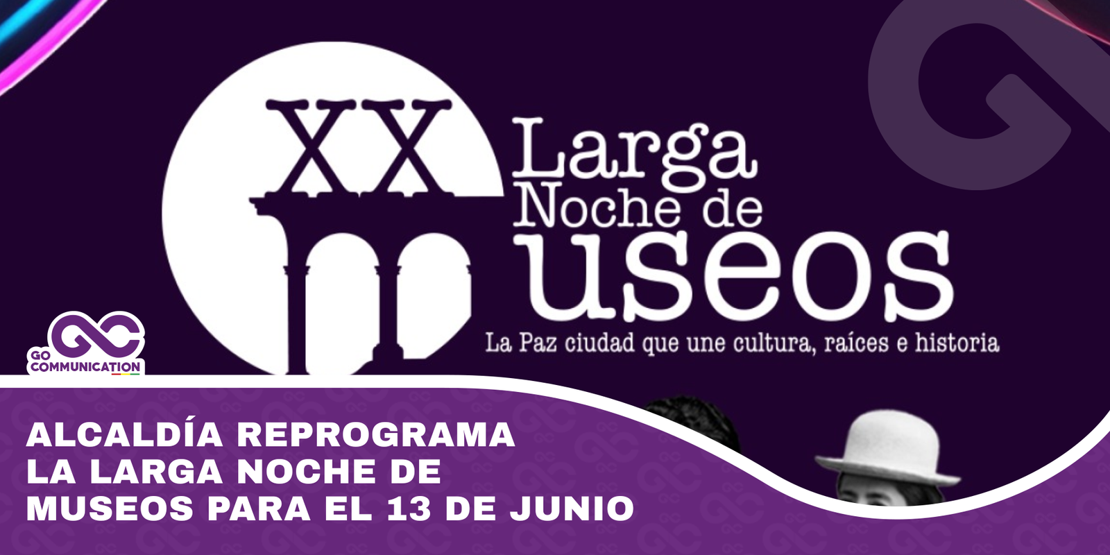 Alcaldía reprograma la Larga Noche de Museos para el 13 de junio