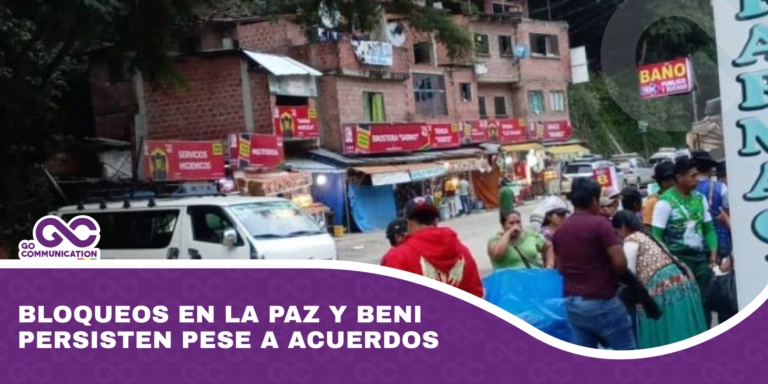 Bloqueos en La Paz y Beni persisten pese a acuerdos