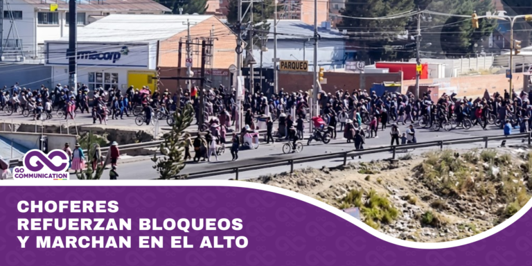 Choferes refuerzan bloqueos y marchan en El Alto