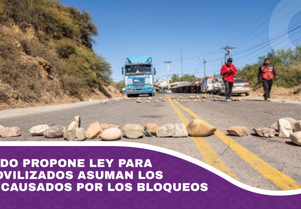 Diputado propone ley para que movilizados asuman los daños causados por los bloqueos