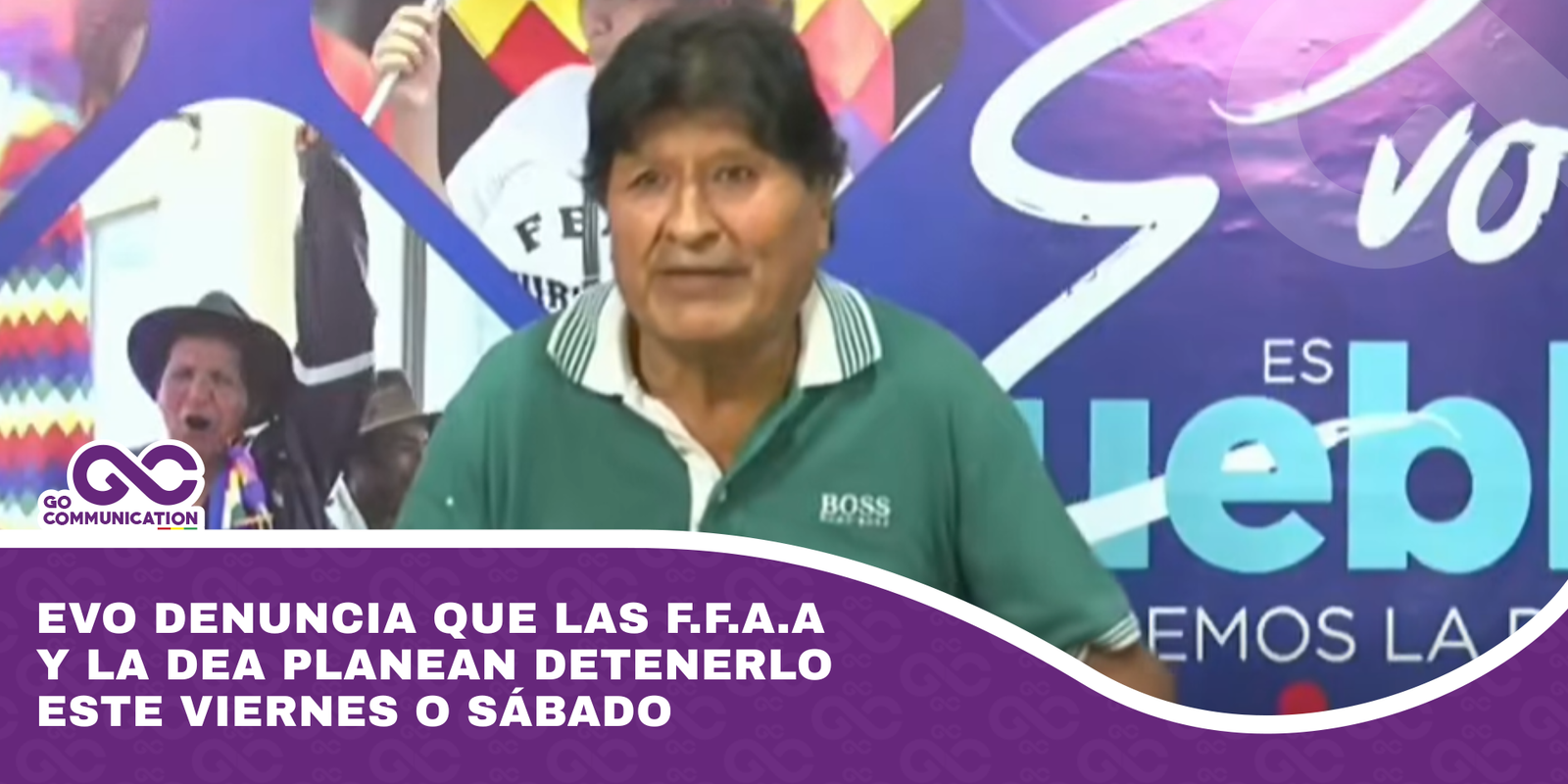 Evo denuncia que las F.F.A.A y la DEA planean detenerlo este viernes o sábado
