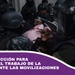 Exigen protección para garantizar el trabajo de la prensa durante las movilizaciones