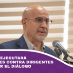 Gobierno no ejecutará aprehensiones contra dirigentes para facilitar el diálogo