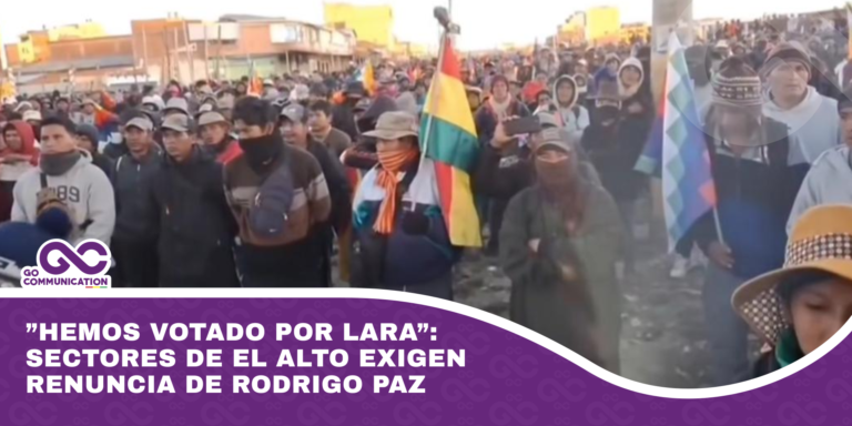”Hemos votado por Lara” Sectores de El Alto exigen renuncia de Rodrigo Paz