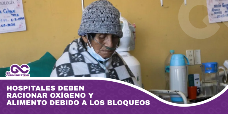 Hospitales deben racionar oxígeno y alimento debido a los bloqueos