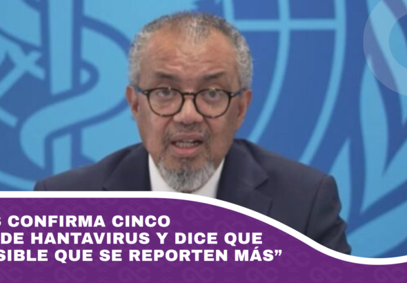 La OMS confirma cinco casos de hantavirus y dice que “es posible que se reporten más”