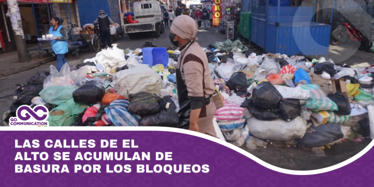Las calles de El Alto se acumulan de basura por los bloqueos