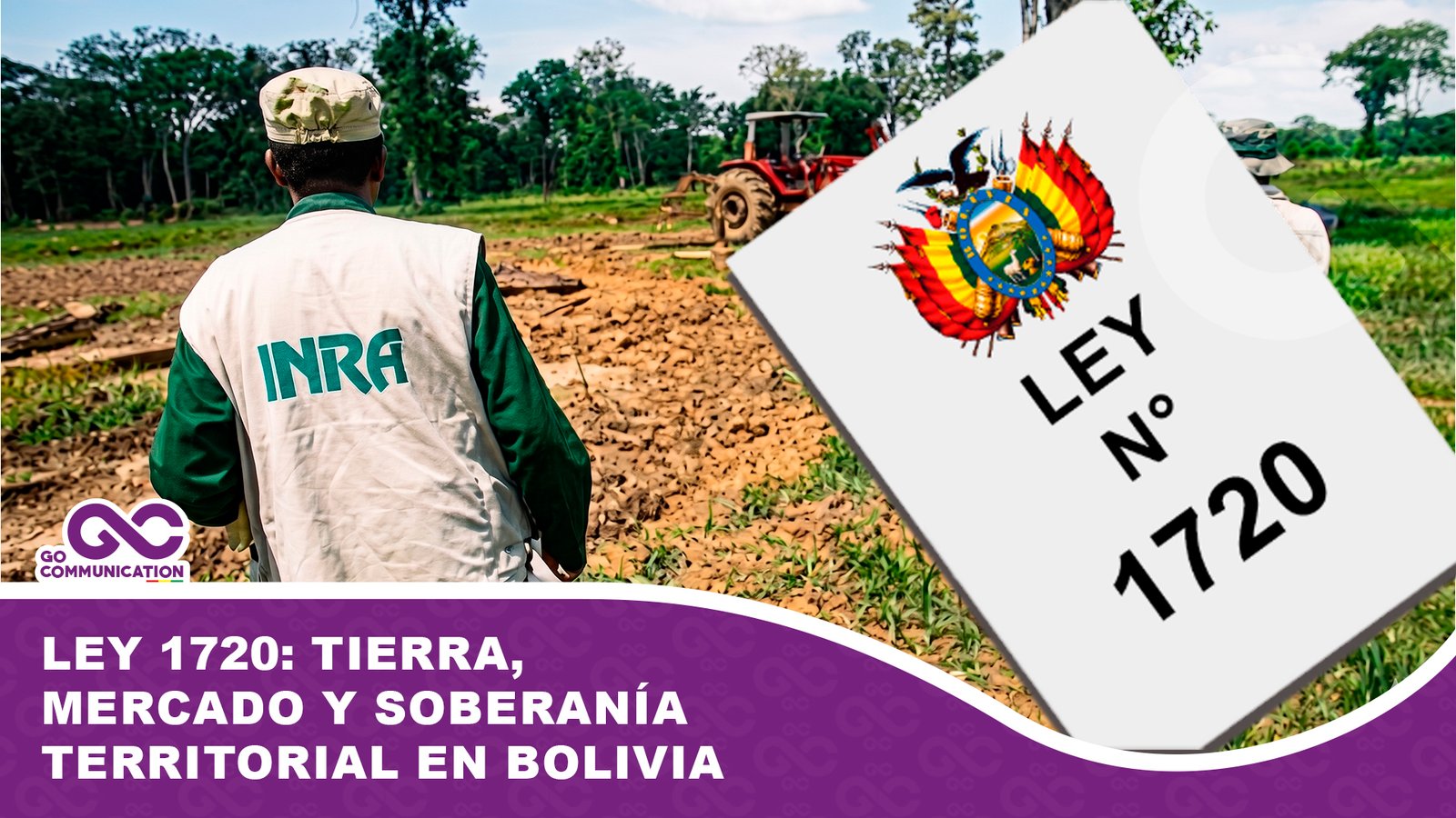 Ley 1720 tierra, mercado y soberanía territorial en Bolivia